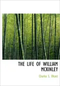 The Life Of William Mckinley