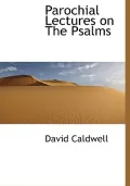 Parochial Lectures on the Psalms