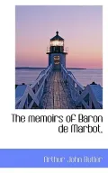 The Memoirs of Baron de Marbot,