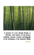A narrative of a tour through Hawaii, or Owhyhee: with remarks on the history, traditions, m...