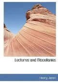 Lectures and Miscellanies