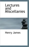 Lectures and Miscellanies