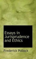 Essays in Jurisprudence and Ethics