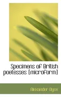 Specimens of British Poetesses [Microform]