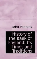 History of the Bank of England: Its Times and Traditions