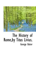 The History of Rome,by Titus Livius.