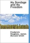 My Bondage And My Freedom