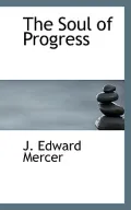 The Soul of Progress