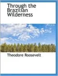 Through the Brazilian Wilderness