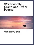Wordsworth's Grave and Other Poems