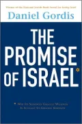 Promise of Israel: Why Its Seemingly Greatest Weakness Is Actually Its Greatest Strength