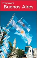 Frommer's Buenos Aires, 4th Edition