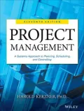 Project Management: A Systems Approach to Planning, Scheduling, and Controlling