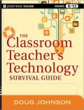 The Classroom Teacher's Technology Survival Guide