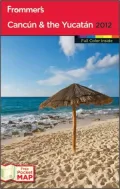 Frommer's Cancun & the Yucatan 2012