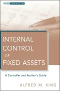 Internal Control of Fixed Assets: A Controller and Auditor's Guide