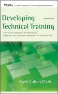 Developing Technical Training: A Structured Approach for Developing Classroom and Computer-based Instructional Materials