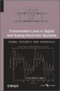 Transmission Lines in Digital and Analog Electronic Systems: Signal Integrity and Crosstalk