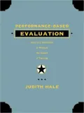 Performance-Based Evaluation: Tools and Techniques to Measure the Impact of Training