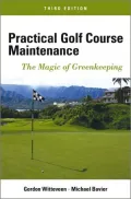 Practical Golf Course Maintenance: The Magic of Greenkeeping