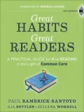 Great Habits, Great Readers: A Practical Guide for K-4 Reading in the Light of Common Core