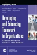 Developing and Enhancing Teamwork in Organizations: Evidence-based Best Practices and Guidelines