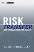 Risk Transfer: Derivatives in Theory and Practice