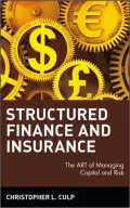 Structured Finance and Insurance: The ART of Managing Capital and Risk