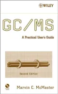 GC/MS: A Practical User's Guide