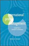 International Project Management: Leadership in Complex Environments