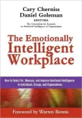 The Emotionally Intelligent Workplace: How to Select For, Measure, and Improve Emotional Intelligence in Individuals, Groups, and Organizations