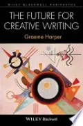 The Future for Creative Writing