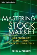 The Master Stock Trader: Timing Techniques to Profit from Seasonal and Sector Analysis