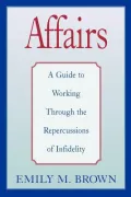 Affairs: A Guide to Working Through the Repercussions of Infidelity (Special Large Print Amazon Edition)