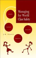 Managing for World Class Safety