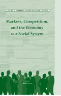 Markets, Competition, and the Economy as a Social System