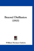 Beyond Disillusion (1915)