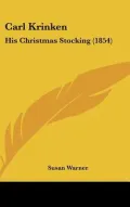 Carl Krinken: His Christmas Stocking (1854)