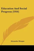 Education And Social Progress (1916)