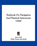 Textbook on Navigation and Nautical Astronomy (1918)