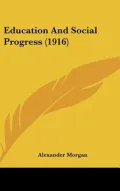 Education And Social Progress (1916)