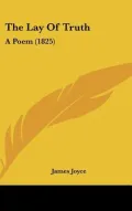 The Lay of Truth: A Poem (1825)