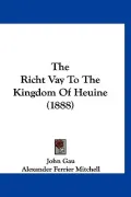 The Richt Vay to the Kingdom of Heuine (1888)