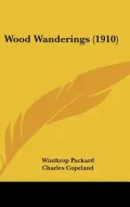 Wood Wanderings (1910)