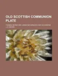 Old Scottish Communion Plate