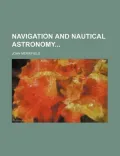 Navigation and Nautical Astronomy