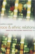 Race and Ethnic Relations: American and Global Perspectives