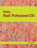 Adobe Flash Professional CS6 Illustrated