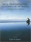 Data Communications and Computer Networks: A Business User's Approach