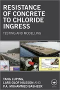 Resistance of Concrete to Chloride Ingress: Testing and modelling